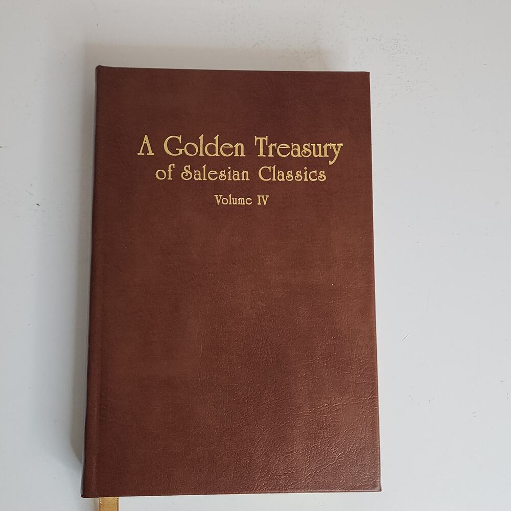 A Golden Treasury of Salesian Classics Volume IV